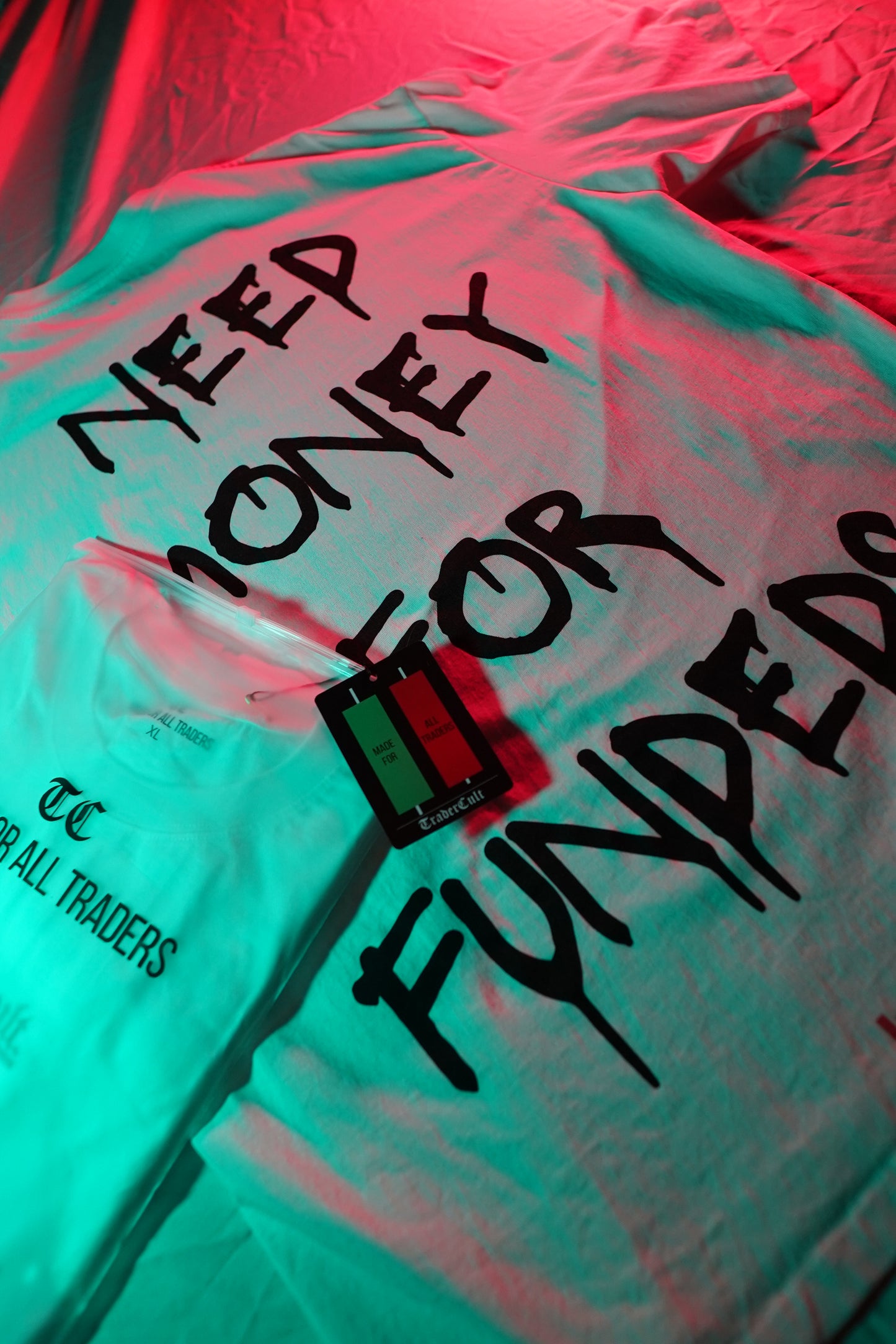 Need Money For Funded's Tee